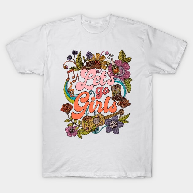 Let's go Girls T-Shirt by Valentina Harper